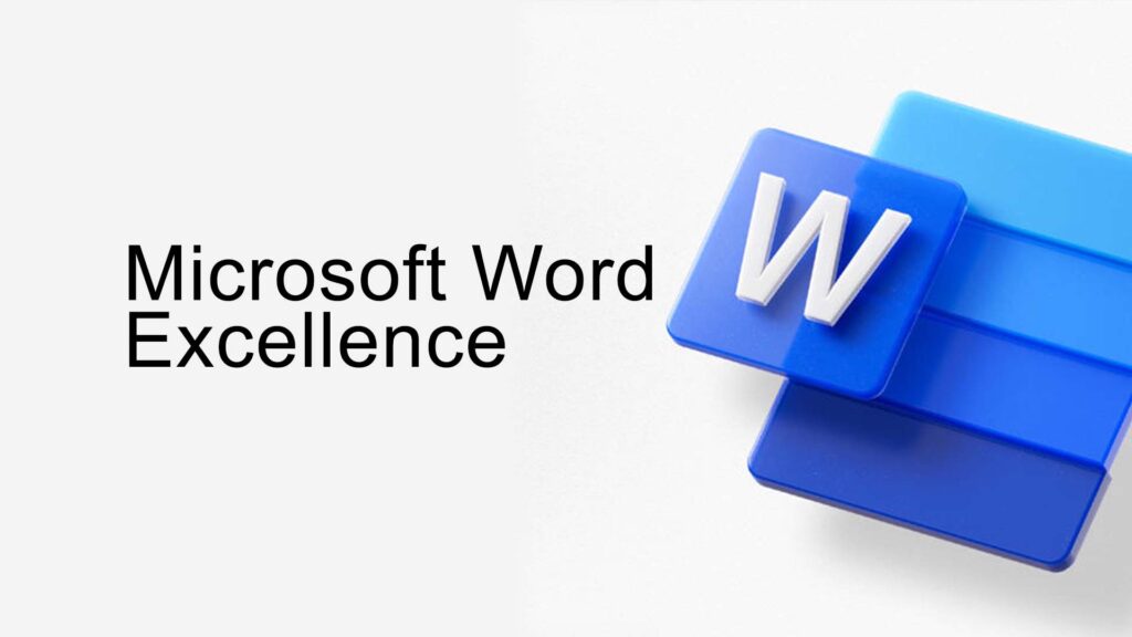 MICROSOFT WORD EXCELLENCE